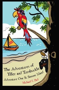 portada The Adventures of Tiller and Turnbuckle: Adventure One: St. Simons Island