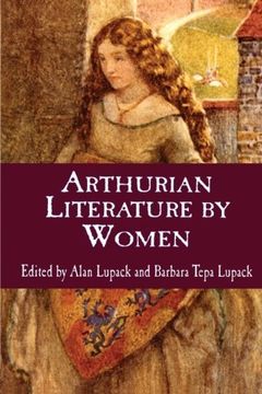 portada arthurian literature by women: an anthology (in English)