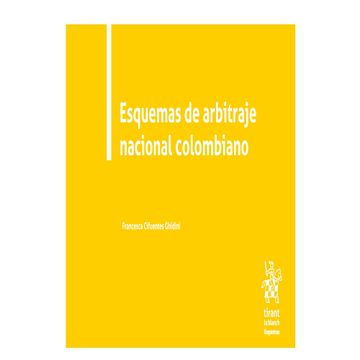 portada Esquemas de arbitraje nacional colombiano (in Spanish)