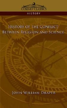 portada history of the conflict between religion and science (in English)