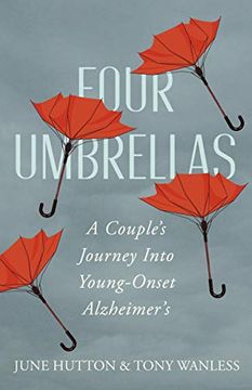 portada Four Umbrellas: A Couple's Journey Into Young-Onset Alzheimer's (en Inglés)