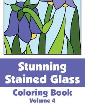portada Stunning Stained Glass Coloring Book (Volume 4) (en Inglés)