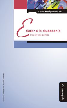 portada Educar a la Ciudadanía: Un Proyecto Político (in Spanish)