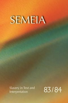 portada Semeia 83/84: Slavery in Text and Interpretation