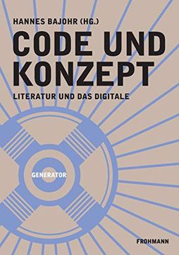 portada Code und Konzept: Literatur und das Digitale 