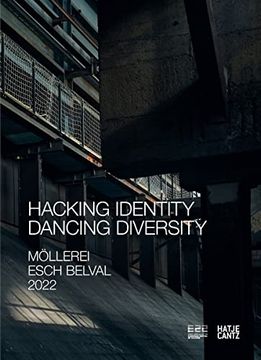 portada Esch 2022 // zkm Karlsruhe (Bilingual Edition): Hacking Identity â " Dancing Diversity (European Capital of Culture 2022)