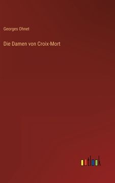 portada Die Damen von Croix-Mort (en Alemán)