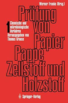 portada Prüfung von Papier, Pappe, Zellstoff und Holzstoff: Band 1 · Chemische und Mikrobiologische Verfahren (in German)