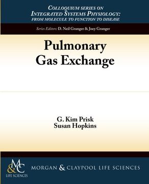 portada Pulmonary Gas Exchange (Colloquium Series on Intergrated Systems Physiology: from Molecule to Function to Disease)