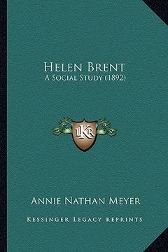 portada helen brent: a social study (1892) (en Inglés)