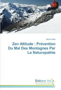 portada Zen Altitude : Prévention Du Mal Des Montagnes Par La Naturopathie