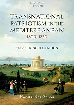 portada Transnational Patriotism in the Mediterranean, 1800-1850: Stammering the Nation (en Inglés)