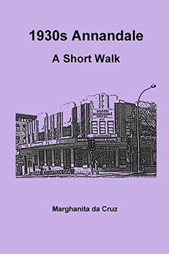 portada 1930S Annandale: A Short Walk (in English)