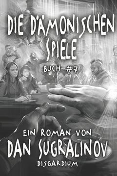 portada Die Dämonischen Spiele (Disgardium Buch #7): LitRPG-Serie (en Alemán)