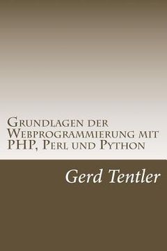 portada Grundlagen der Webprogrammierung mit PHP, Perl und Python (en Alemán)