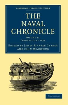 portada The Naval Chronicle - Volume 31 (Cambridge Library Collection - Naval Chronicle) (en Inglés)