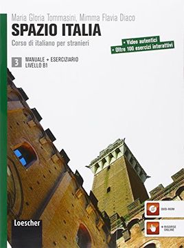 portada Spazio Italia. Corso di italiano per stranieri. Manuale. Con eserciziario. Per le Scuole superiori. Con DVD-ROM: 3 (in Italian)