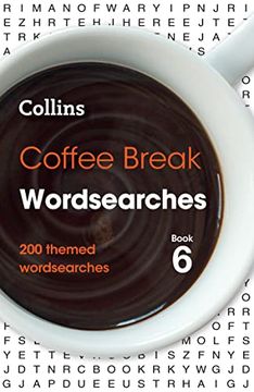portada Collins Wordsearches - Coffee Break Wordsearches Book 6: 200 Themed Wordsearches (en Inglés)