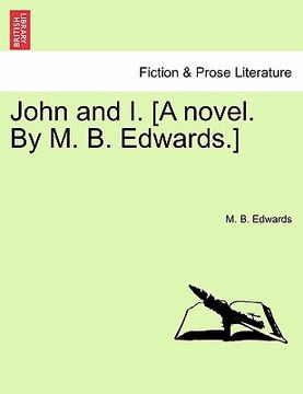 portada john and i. [a novel. by m. b. edwards.] (in English)