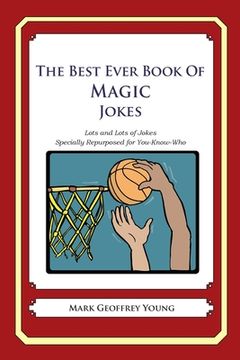 portada The Best Ever Book of Magic Jokes: Lots and Lots of Jokes Specially Repurposed for You-Know-Who (en Inglés)