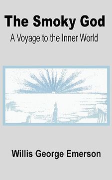 portada the smoky god: a voyage to the inner world (en Inglés)