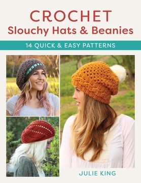 portada Crochet Slouchy Hats and Beanies: 14 Quick and Easy Patterns (en Inglés)