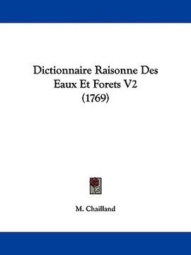 portada dictionnaire raisonne des eaux et forets v2 (1769) (en Inglés)