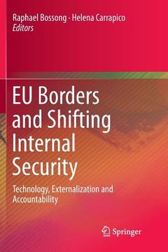 portada EU Borders and Shifting Internal Security: Technology, Externalization and Accountability (in English)
