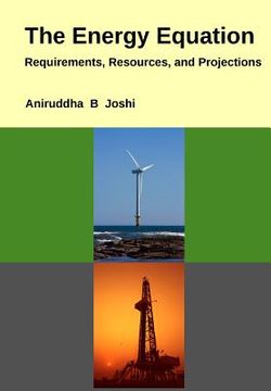 portada The Energy Equation: Requirements, Resources, And Projections (en Inglés)