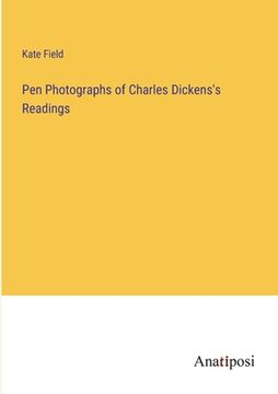 portada Pen Photographs of Charles Dickens's Readings (in English)