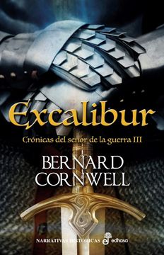 portada Excalibur: Crónicas del Señor de la Guerra (Narrativas Históricas)