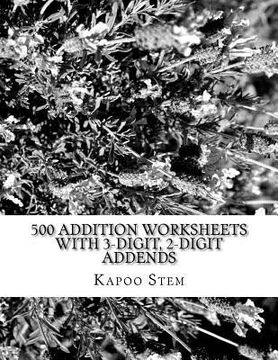 portada 500 Addition Worksheets with 3-Digit, 2-Digit Addends: Math Practice Workbook (en Inglés)