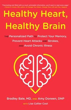 portada Healthy Heart, Healthy Brain: The Personalized Path to Protect Your Memory, Prevent Heart Attacks and Strokes, and Avoid Chronic Illness (en Inglés)