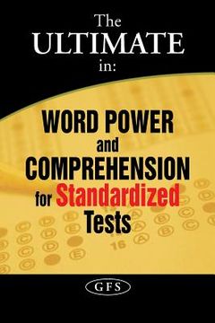 portada The Ultimate in Word Power and Comprehension for Standardized Tests (en Inglés)