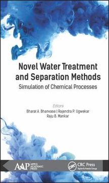 Novel Water Treatment and Separation Methods: Simulation of Chemical Processes (en Inglés)