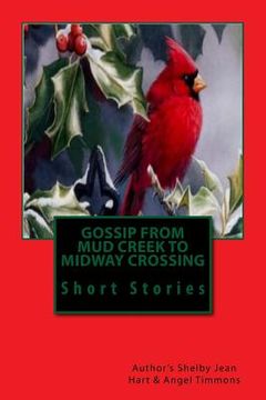 portada Gossip from Mud Creek to Midway Crossing