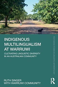 portada Indigenous Multilingualism at Warruwi (Routledge Studies in Linguistic Anthropology) (in English)