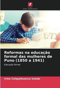 portada Reformas na Educação Formal das Mulheres de Puno (1850 a 1941): Educação Formal