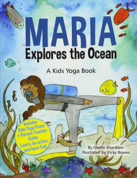 portada Maria Explores the Ocean: A Kids Yoga Book (in English)