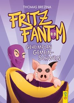 portada Fritz Fantom - Geheimplan Gemein-Schwein (en Alemán)