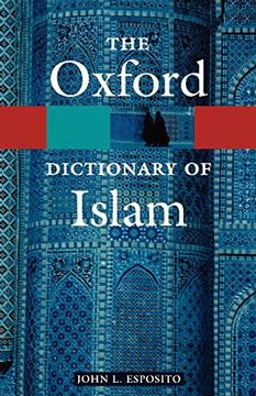 portada The Oxford Dictionary of Islam (Oxford Quick Reference) 
