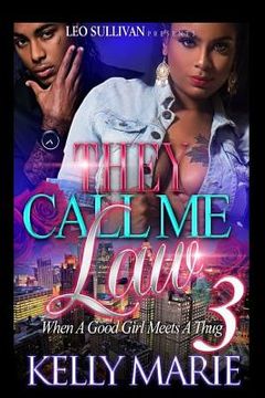 portada They Call Me Law 3: When A Good Girl Meets A Thug (in English)