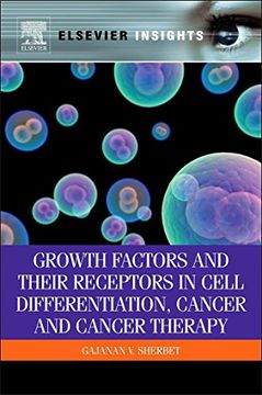 portada Growth Factors and Their Receptors in Cell Differentiation, Cancer and Cancer Therapy (in English)