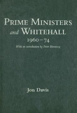 portada Prime Ministers and Whitehall 1960-74 (en Inglés)