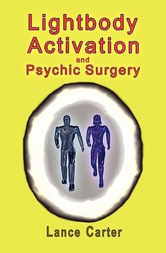 portada lightbody activation and psychic surgery (en Inglés)