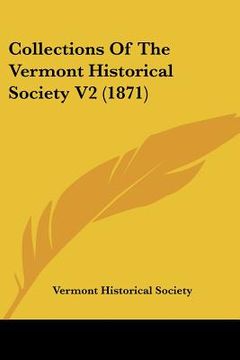 portada collections of the vermont historical society v2 (1871) (en Inglés)