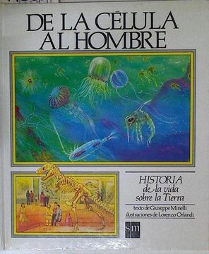 portada Historia de la Vida Sobre la Tierra. Ti 1. De la Celula al Hombre