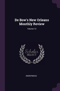 portada De Bow's New Orleans Monthly Review; Volume 13 (in English)