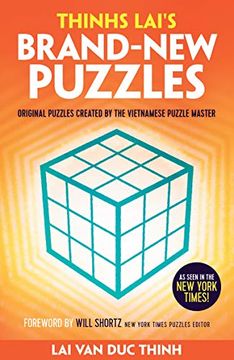 portada Thinh Lai'S Brand-New Puzzles: Original Puzzles Created by the Vietnamese Puzzle Master (Puzzle Books) 