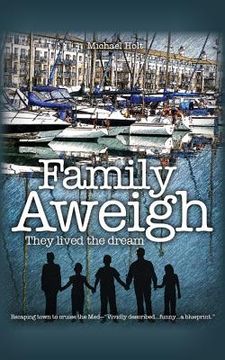 portada Family Aweigh: They lived the dream (in English)